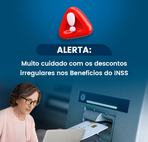 Avisos importantes acesse o link: https://www.asfabe.com/noticia/163/alerta-muito-cuidado-com-os-descontos-irregulares-nos-beneficios-do-inss